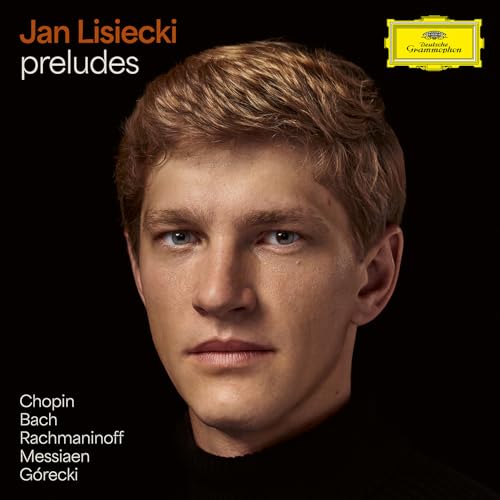Preludes by Chopin, Bach, Rachmaninoff, Messiaen, Grecki von Deutsche Grammophon (Universal Music)
