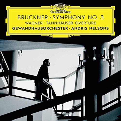 Bruckner: Sinfonie Nr. 3 / Wagner: Tannhäuser Ouvertüre (Live) von Deutsche Grammophon