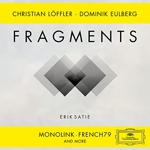 Fragments: Erik Satie von Deutsche Grammophon