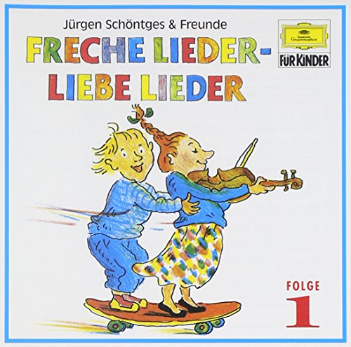Freche Lieder - Liebe Lieder 1 Freche Lieder - Liebe Lieder 1 von Deutsche Grammophon