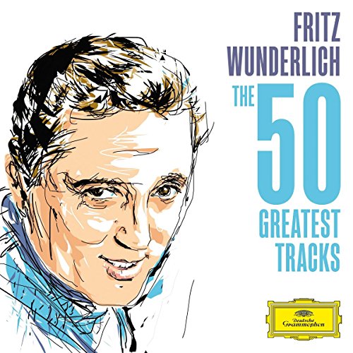 Fritz Wunderlich – The 50 Greatest Tracks von Deutsche Grammophon