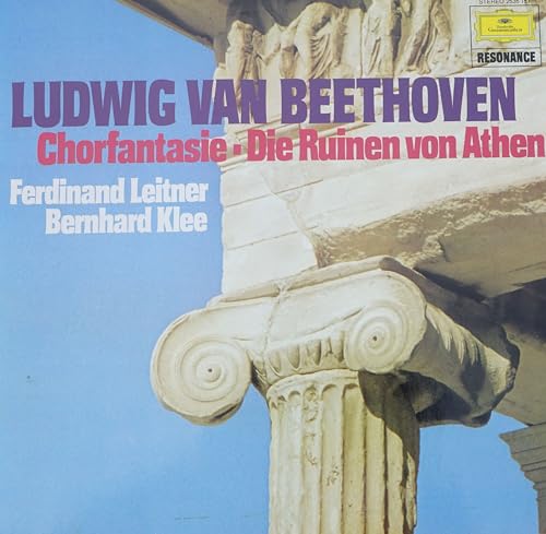 Ludwig van Beethoven: Chorfantasie - Die Ruinen Von Athen [Vinyl] von Deutsche Grammophon