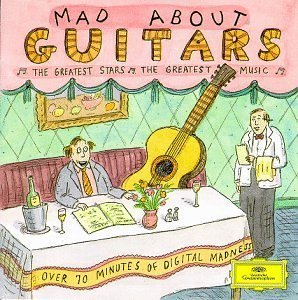 Mad About Guitars by Mad About Guitars (1993) Audio CD von Deutsche Grammophon