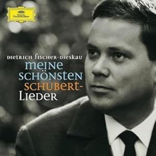 Meine Schönsten Schubert-Lieder Meine Schönsten Schubert-Lieder von Deutsche Grammophon
