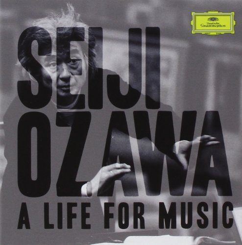 Seiji Ozawa - A Life for Music von Deutsche Grammophon
