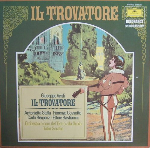 Verdi: Il Trovatore (Opernquerschnitt in italienischer Sprache - Mailand 1962) [Vinyl LP] [Schallplatte] von Deutsche Grammophon