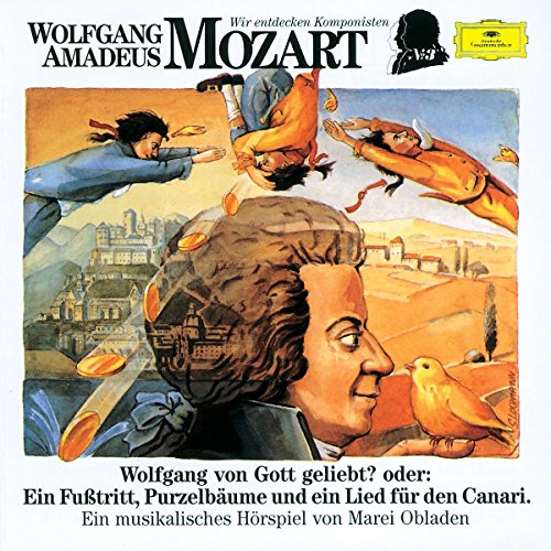Wir entdecken Komponisten - Wolfgang Amadeus Mozart Vol. 3 von Deutsche Grammophon