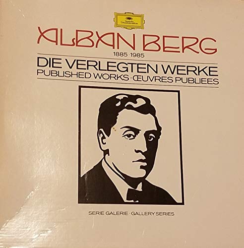 alban Berg, oeuvres puliees, Die verlegten werke, published works- 10 LP stereo von Deutsche grammophon
