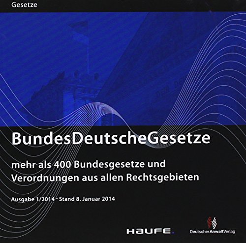 BundesDeutscheGesetze 1/2014, CD-ROMMehr als 400 Bundesgesetze und Verordnungen aus allen Rechtsgebieten von Deutscher Anwaltverlag