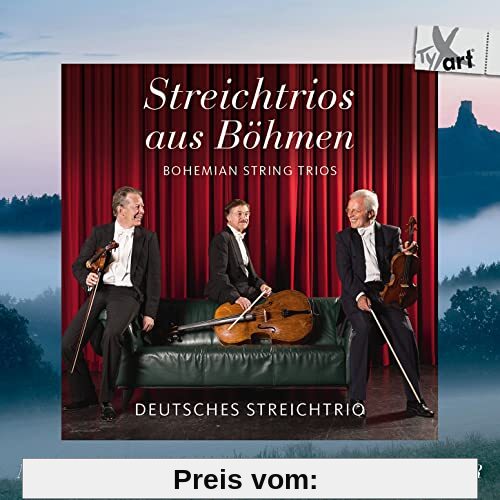 Streichtrios aus Böhmen - Werke von Martinu, Pichl, Vanhal & Leistner-Mayer von Deutsches Streichtrio