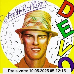 Are We Not Men? Are We Not Men? von Devo