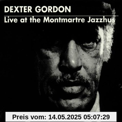 Live at the Montmartre Jazzh. Live at the Montmartre Jazzh. von Dexter Gordon