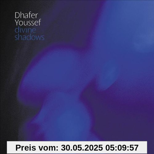Divine Shadows von Dhafer Youssef