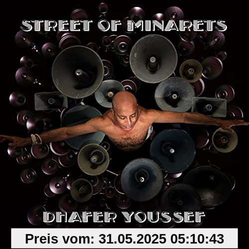 Street of Minarets von Dhafer Youssef