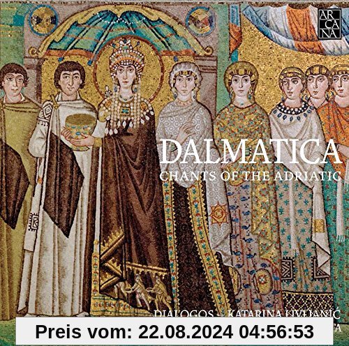 Dalmatica - Adriatische Ges?Nge von Dialogos