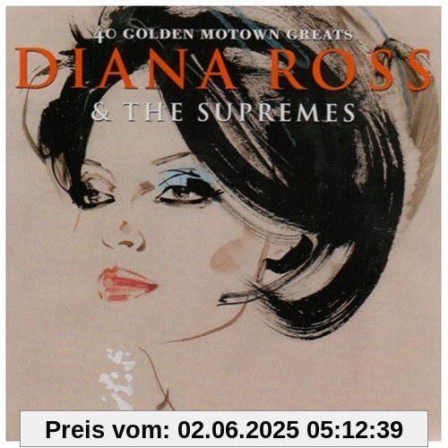 40 Motown Greats 40 Motown Greats von Diana Ross & The Supremes