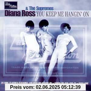 You keep me hangin' on You keep me hangin' on von Diana Ross & The Supremes