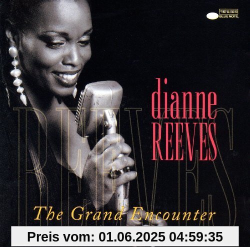 The Grand Encounter The Grand Encounter von Dianne Reeves