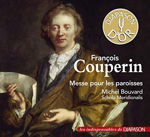 Michel Bouvard & Schola Meridionalis: Francois Couperin -Mass For The Parishes [CD] von Diapason