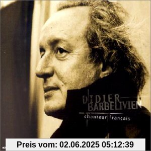 Chanteur Francais Chanteur Francais von Didier Barbelivien