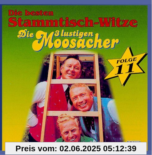 Die besten Stammtisch-Witze - Folge 11 von Die 3 Lustigen Moosacher