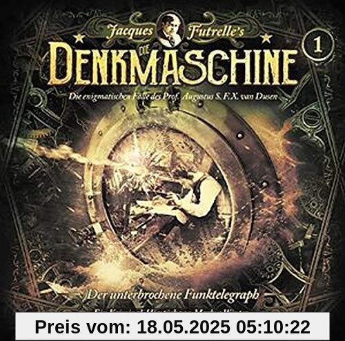 Folge 1: Der unterbrochene Funktelegraph Folge 1: Der unterbrochene Funktelegraph von die Denkmaschine