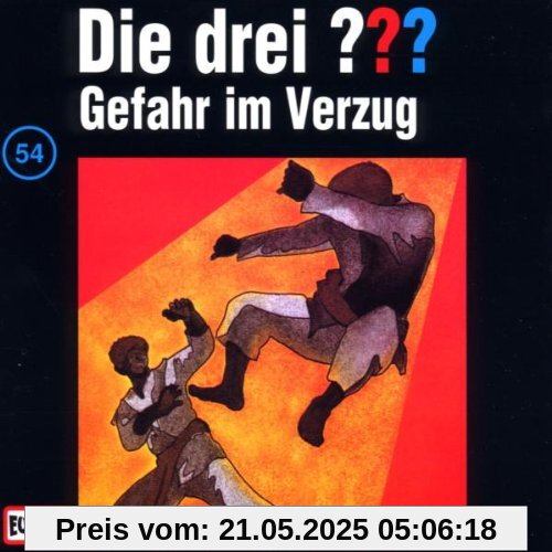 Die drei Fragezeichen - Folge 54: Gefahr im Verzug Die drei Fragezeichen - Folge 54: Gefahr im Verzug von Die Drei ??? 54