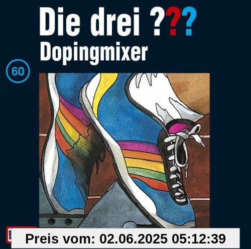 Die drei Fragezeichen - Folge 60: Dopingmixer von Die Drei ??? 60
