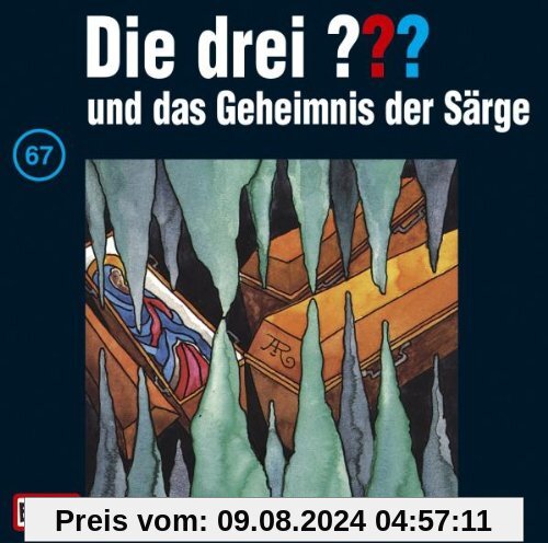 Die drei Fragezeichen - Folge 67: und das Geheimnis der Särge von Die Drei ??? 67