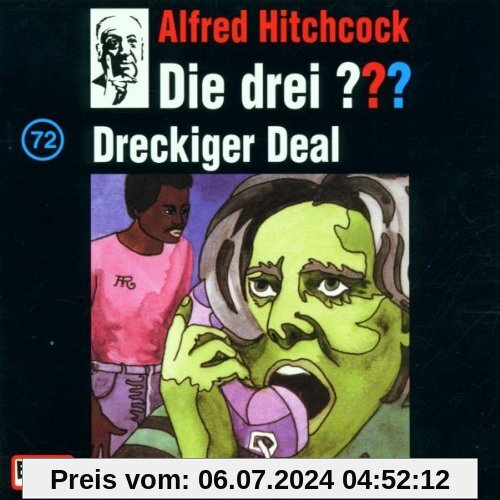 Folge 072/Dreckiger Deal von Die Drei ??? 72