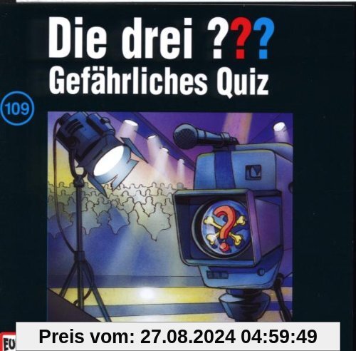 Die drei Fragezeichen - Folge 109: Gefährliches Quiz von Die Drei ???