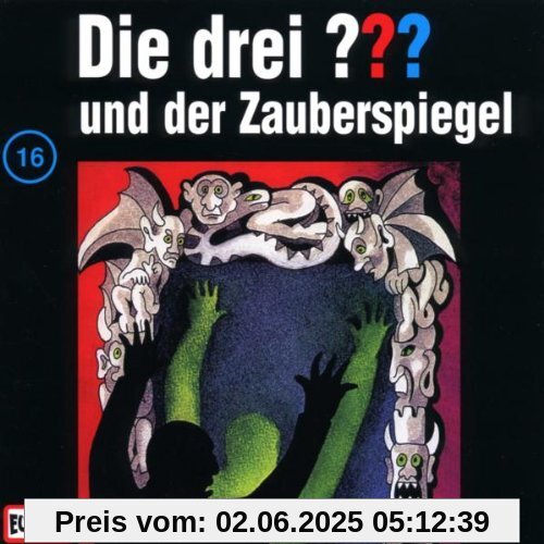 Die drei Fragezeichen - Folge 16: und der Zauberspiegel von Die Drei ???