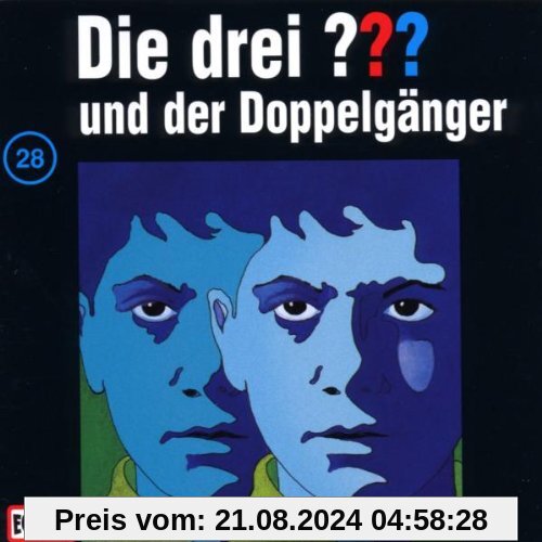 Die drei Fragezeichen - Folge 28: und der Doppelgänger von Die Drei ???