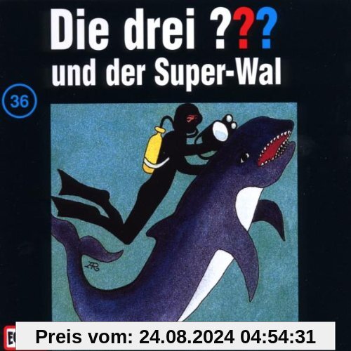 Die drei Fragezeichen - Folge 36: und der Super-Wal von Die Drei ???