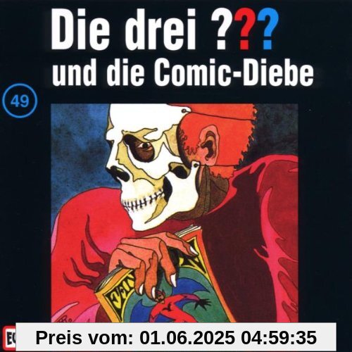 Die drei Fragezeichen - Folge 49: und die Comic-Diebe von Die Drei ???