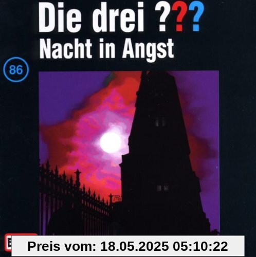 Die drei Fragezeichen - Folge 86: Nacht in Angst von Die Drei ???