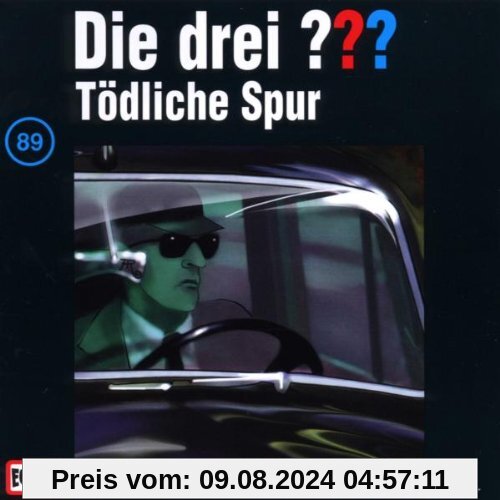 Die drei Fragezeichen - Folge 89: Tödliche Spur von Die Drei ???