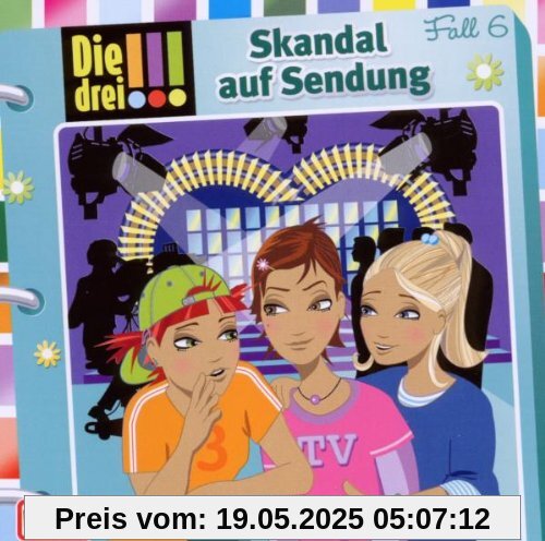 Folge 006 - Skandal auf Sendung Folge 006 - Skandal auf Sendung von Die Drei ???