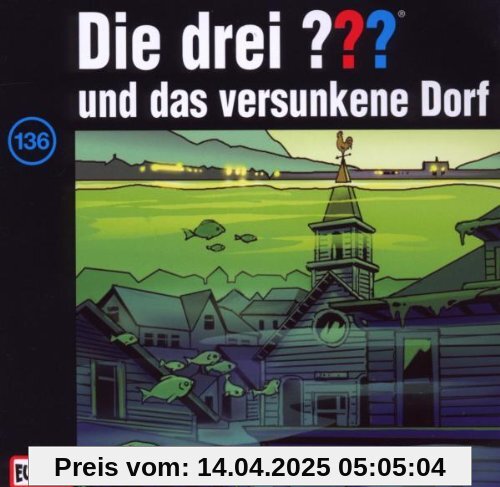 Folge 136/...und das versunkene Dorf von Die Drei ???