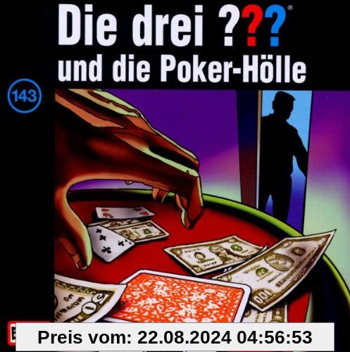 Folge 143/...und die Poker-Hölle von Die Drei ???