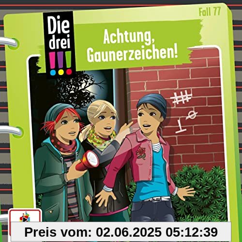Folge 77: Achtung,Gaunerzeichen! von Die Drei ???