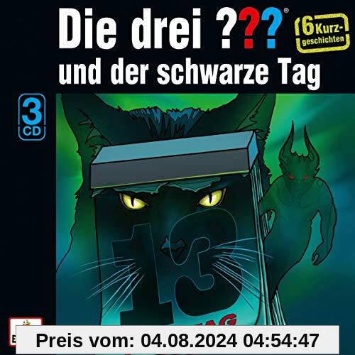 Und der schwarze Tag (Sechs Kurzgeschichten) von Die Drei ???