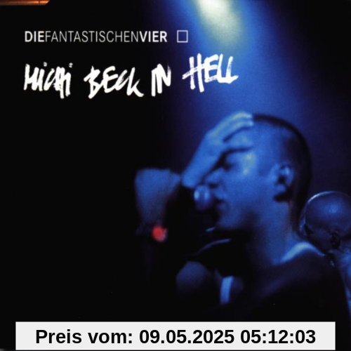 Michi Beck in Hell von die Fantastischen Vier