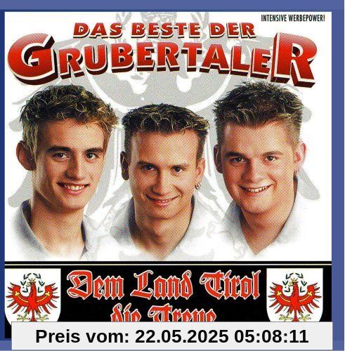 DIE GRUBERTALER - Das Beste - Dem Land Tirol die T DIE GRUBERTALER - Das Beste - Dem Land Tirol die T von Die Grubertaler
