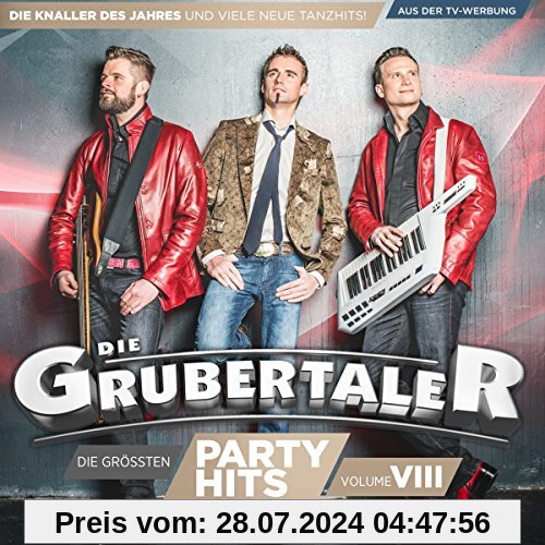 Die größten Partyhits - Vol. 8 (Das neue Album 2017) von Die Grubertaler