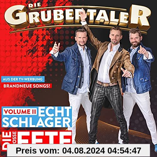 Echt Schlager, die Große Fete - Vol. 2 von Die Grubertaler