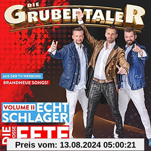 Echt Schlager, die Große Fete - Vol. 2 von Die Grubertaler