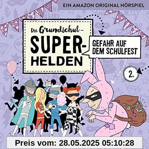 Folge 2 - Gefahr auf dem Schulfest Folge 2 - Gefahr auf dem Schulfest von Die Grundschul-Superhelden