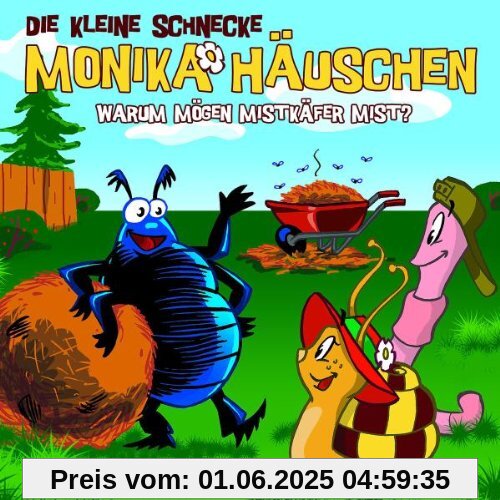 06: Warum Mögen Mistkäfer Mist? von Die Kleine Schnecke Monika Häuschen