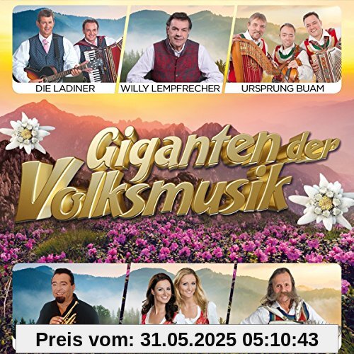 Giganten der Volksmusik von Die Ladiner